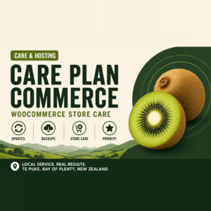 Website Care Plan Commerce | web design & SEO in Te Puke, Bay of Plenty — Te Puke Digital